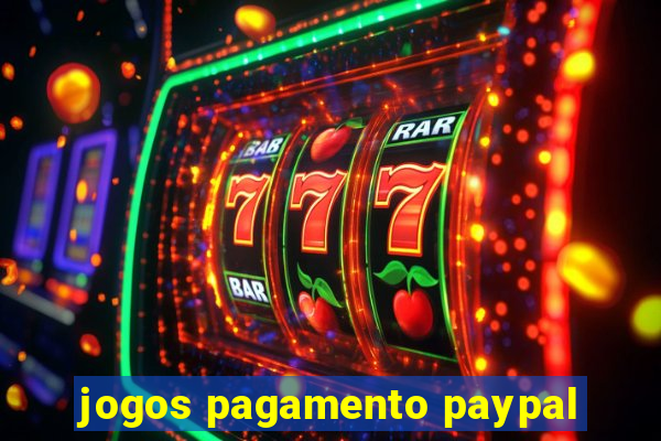 jogos pagamento paypal